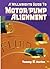 A Millwright's Guide to Motor Pump Alignment (Volume 1)