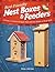 Bird-Friendly Nest Boxes & Feeders: 12 Easy-to-Build Designs that Attract Birds to Your Yard (Fox Chapel Publishing) Projects and Advice for Creating the Perfect Backyard Environment to Welcome Birds