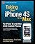 Taking Your iPhone to the Max, iOS 5 Edition: For iPhone 4S and Other iOS 5-Enabled iPhones (Technology in Action)