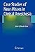 Case Studies of Near Misses in Clinical Anesthesia