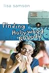 Finding Hollywood Nobody (Hollywood Nobody, #2)