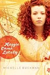 Maggie Come Lately (The Pathway Collection, #1) Maggie Come Lately (The Pathway Collection, #1)