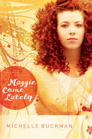 Maggie Come Lately (The Pathway Collection, #1)