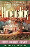 Homemaking: Nurturing Your Family in Today's World