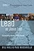 Lead as Jesus Led: Transformed Influence (Experience the Life, Book 5)