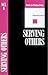 Serving Others (Studies in Christian Living, #6)