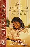 Six Choices That Will Change Your Life