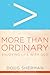 More Than Ordinary: Enjoyin...
