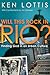 Will This Rock in Rio? by Ken Lottis
