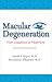 Macular Degeneration: From Diagnosis to Treatment