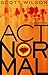 Act Normal by Scott       Wilson
