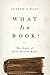 What Is a Book?: The Study ...