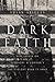 Dark Faith: New Essays on Flannery O'Connor's The Violent Bear It Away