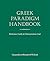 Greek Paradigm Handbook: Reference Guide and Memorization Tool (Ancient Greek Edition)