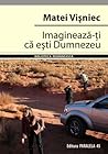 Imaginează-ţi că ...