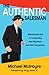 Authentic Salesman: Mastering the Art of Transforming Real Objections into Real Transactions