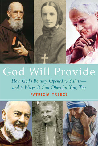 God Will Provide: How God's Bounty Opened to Saints and 9 Ways It Can Open for You, Too (Paperback)
