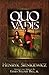 Quo Vadis by Henryk Sienkiewicz