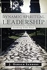 Dynamic Spiritual Leadership: Leading Like Paul