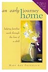 An Early Journey Home: Helping Families Work Through the Loss of a Child