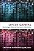 Lively Capital: Biotechnologies, Ethics, and Governance in Global Markets (Experimental Futures)
