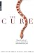 The Cure: What If God Isn't...