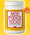 Mod Podge Rocks!: Decoupage Your World