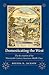Domesticating the West: The Re-creation of the Nineteenth-Century American Middle Class (Women in the West)