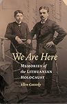 We Are Here by Ellen Cassedy