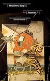 Hiroshima Bugi: Atomu 57 (Native Storiers: A Series of American Narratives) Hiroshima Bugi: Atomu 57 (Native Storiers: A Series of American Narratives)