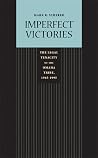 Imperfect Victories: The Legal Tenacity of the Omaha Tribe, 1945-1995 (Law in the American West) Imperfect Victories: The Legal Tenacity of the Omaha Tribe, 1945-1995 (Law in the American West)