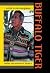 Buffalo Tiger: A Life in th...