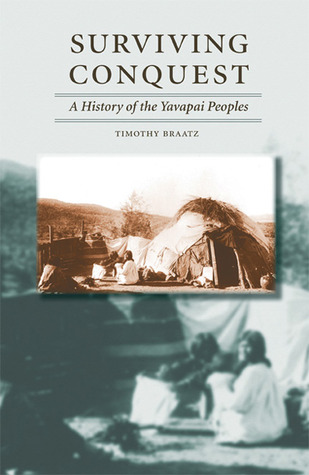 Surviving Conquest: A History of the Yavapai Peoples (Paperback)