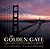 The Golden Gate: San Francisco's Celebrated Bridge