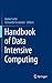 Handbook of Data Intensive Computing