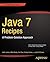Java 7 Recipes by Josh Juneau