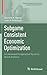 Subgame Consistent Economic Optimization: An Advanced Cooperative Dynamic Game Analysis (Static & Dynamic Game Theory: Foundations & Applications)
