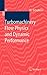 Turbomachinery Flow Physics and Dynamic Performance