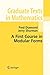 A First Course in Modular Forms (Graduate Texts in Mathematics, 228)