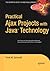 Practical Ajax Projects with Java Technology (Expert's Voice)