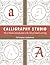 Calligraphy Studio: The Ultimate Introduction to the Art of Hand Lettering