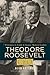 Theodore Roosevelt, CEO: 7 ...