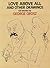 Love Above All and Other Drawings: 120 Works
