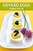 Deviled Eggs: 50 Recipes fr...