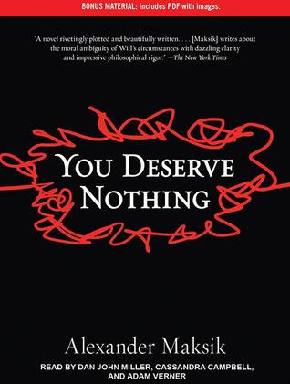You Deserve Nothing: Includes PDF: Library Edition