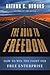 The Road to Freedom by Arthur C. Brooks