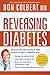 Reversing Diabetes by Don Colbert