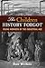 The Children History Forgot: Young Workers of the Industrial Age