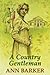 A Country Gentleman by Ann Barker