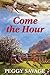 Come the Hour